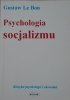 Gustaw Le Bon • Psychologia socjalizmu